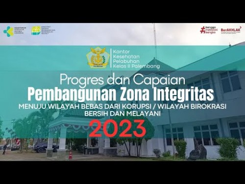 Progres dan Capaian Pembangunan Zona Integritas Menuju WBK WBBM di KKP Kelas II Palembang